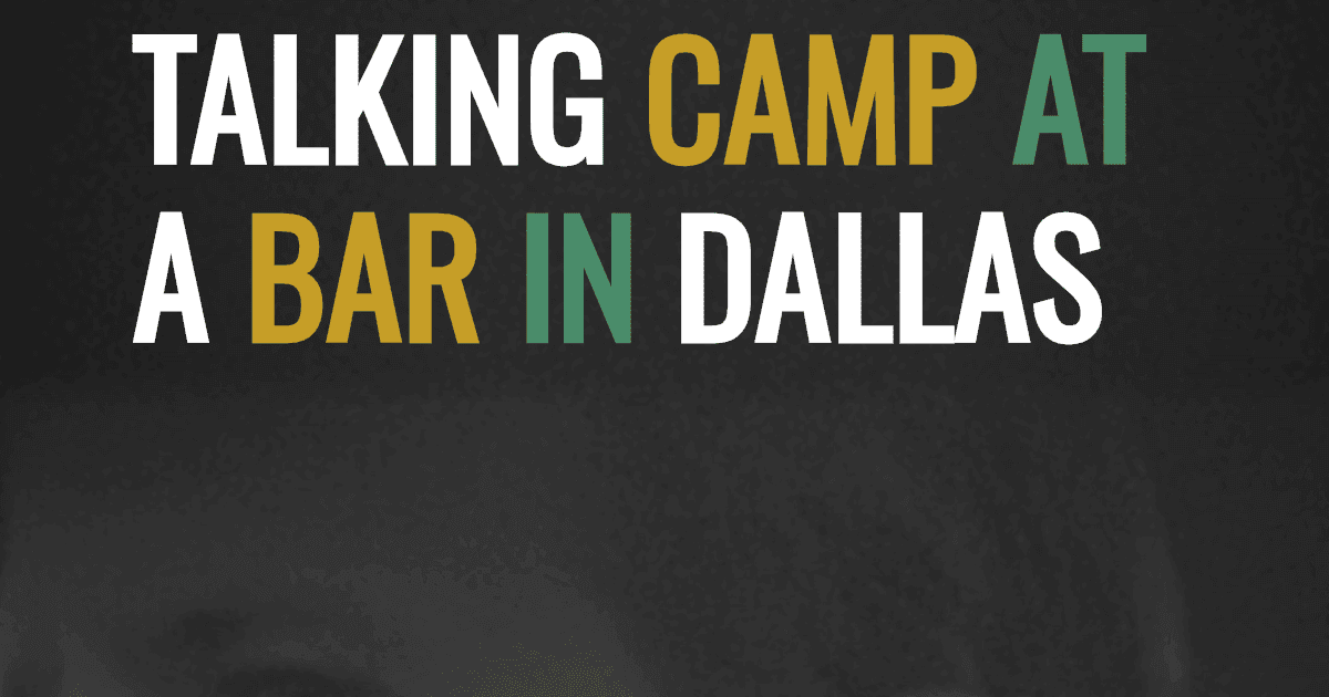 Talking camp at a bar in Dallas