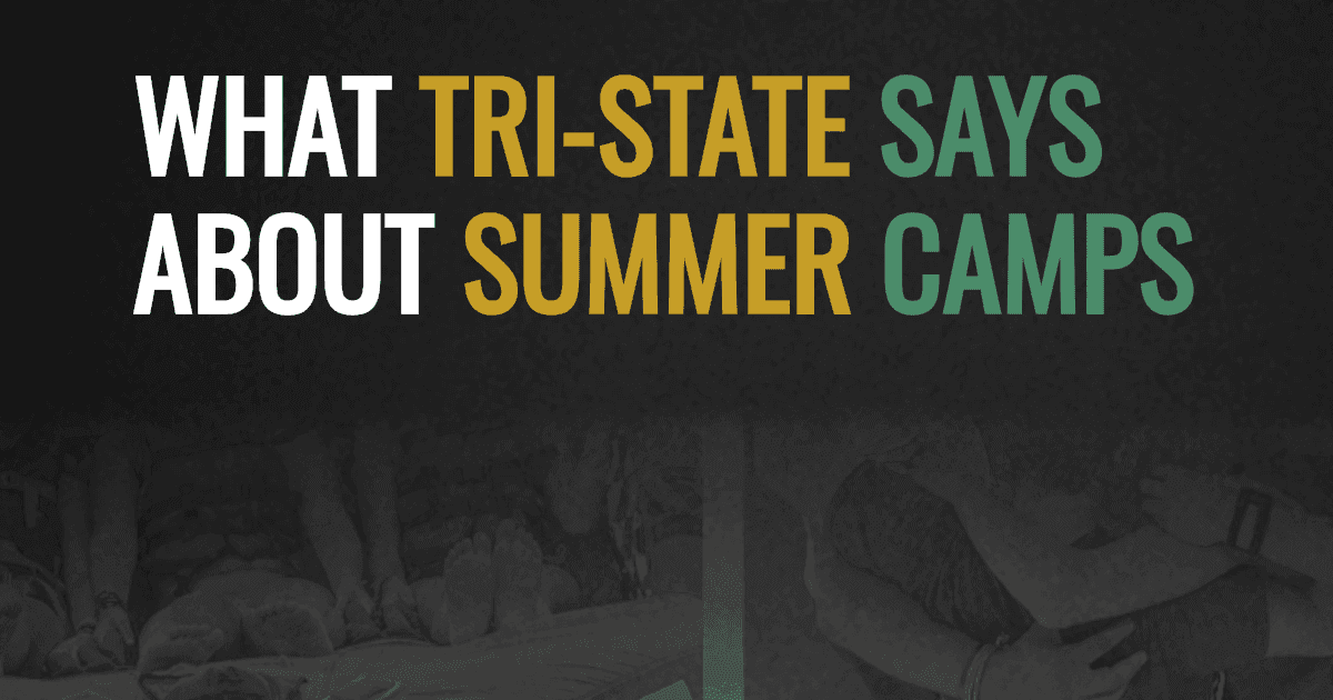 What Tri-State says about summer camps