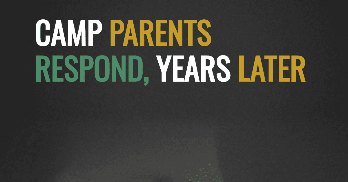 Camp parents respond, years later