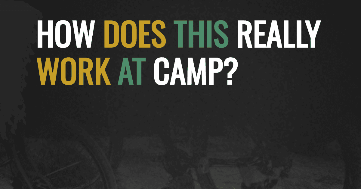 How does this really work at camp?