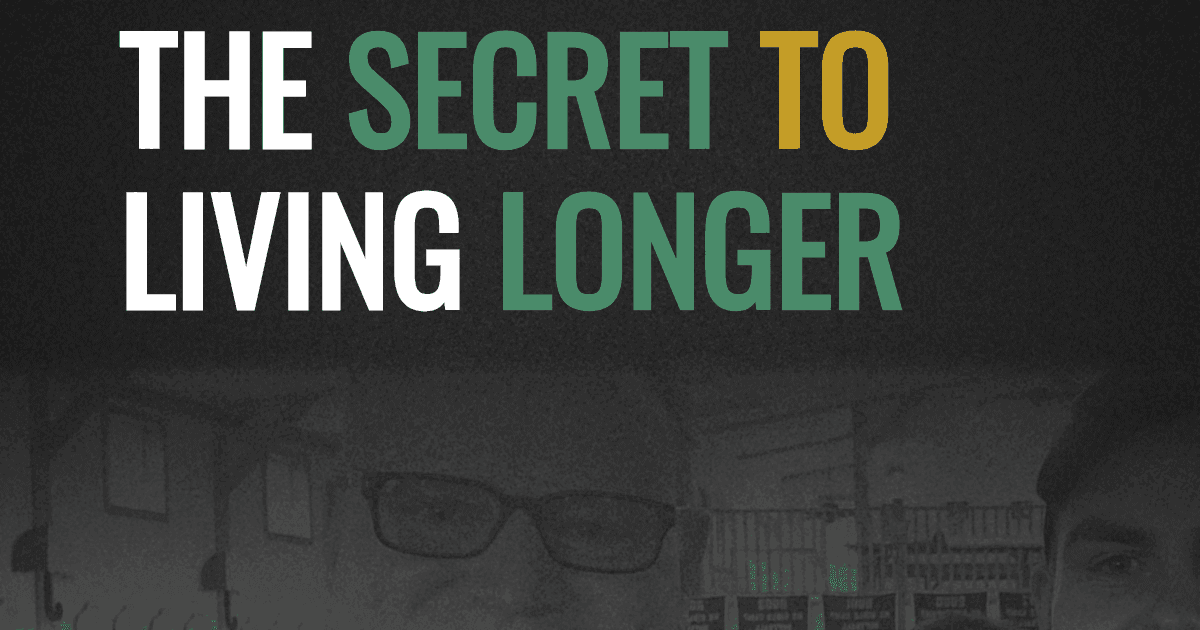 The secret to living longer
